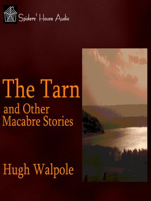 cover image of The Tarn and Other Macabre Stories